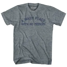 A Warm Place With No Memory Adult Tri-Blend T-shirt